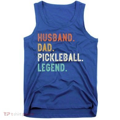 Husband Dad Pickleball Legend Funny Dad Pickleball Tank Top