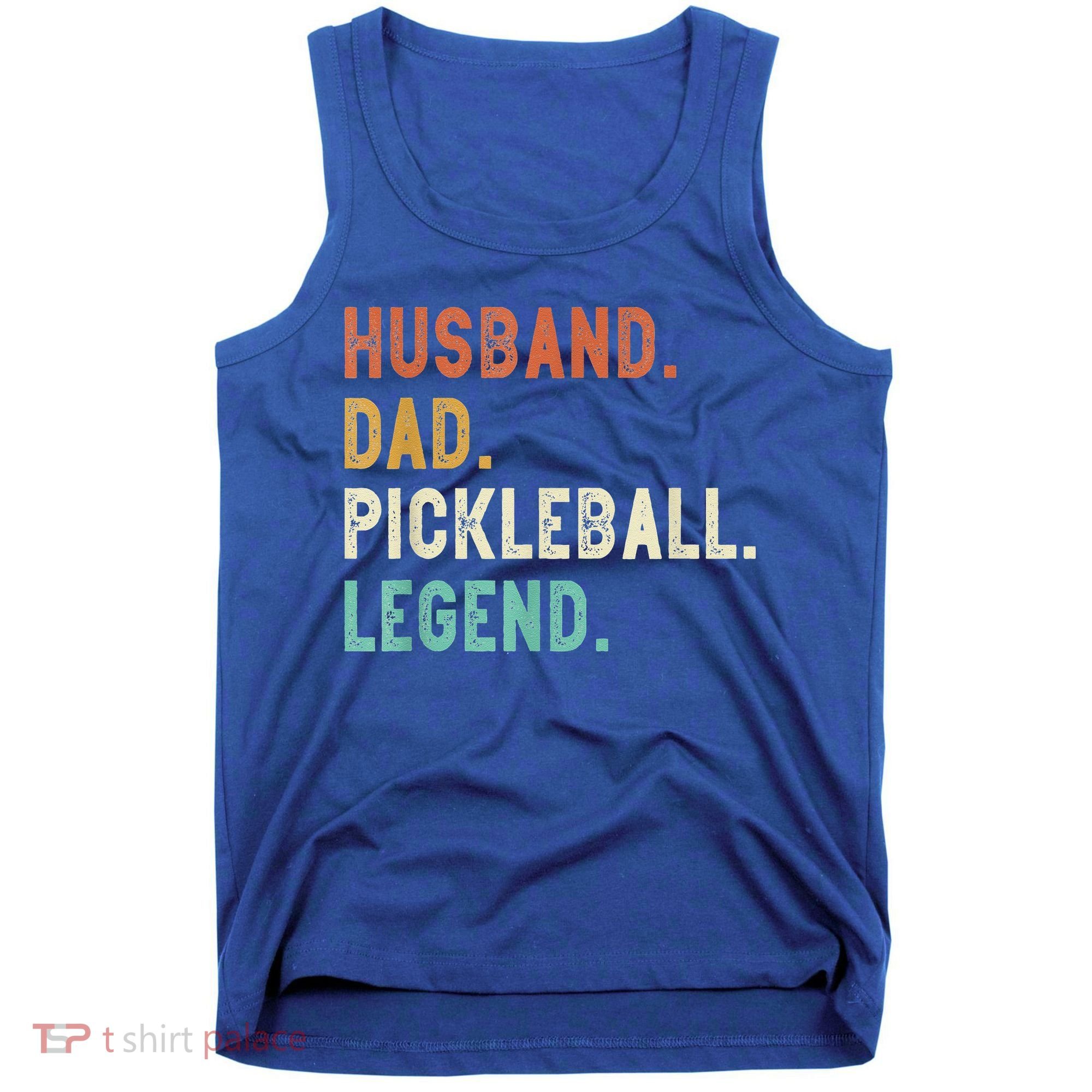 Husband Dad Pickleball Legend Funny Dad Pickleball Tank Top