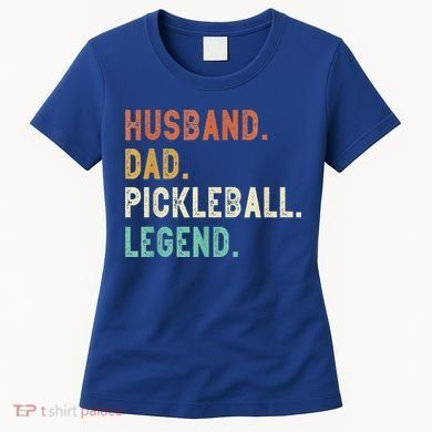 Husband Dad Pickleball Legend Funny Dad Pickleball Women's T-Shirt