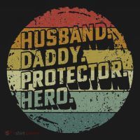 Husband Daddy Protector Hero Fathers Day Vintage T-Shirt thumb 7