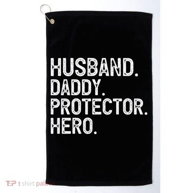Husband Daddy Protector Hero Cool Gift Golf Towel
