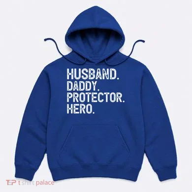 Husband Daddy Protector Hero Cool Gift Hoodie