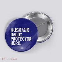Husband Daddy Protector Hero Cool Gift Button thumb 0