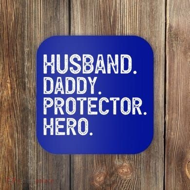 Husband Daddy Protector Hero Cool Gift Coaster