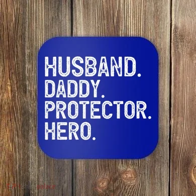 Husband Daddy Protector Hero Cool Gift Coaster