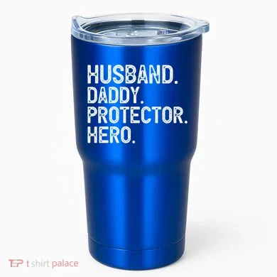 Husband Daddy Protector Hero Cool Gift Tumbler
