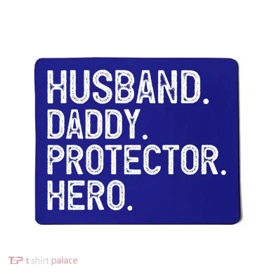 Husband Daddy Protector Hero Cool Gift Mousepad