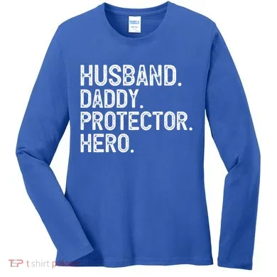 Husband Daddy Protector Hero Cool Gift Women's Long Sleeve Shirt