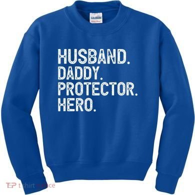 Husband Daddy Protector Hero Cool Gift Kids Sweatshirt