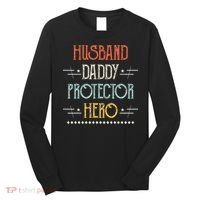 Husband Daddy Protector Hero Best Dad Fathers Day Gift Long Sleeve Shirt thumb 0