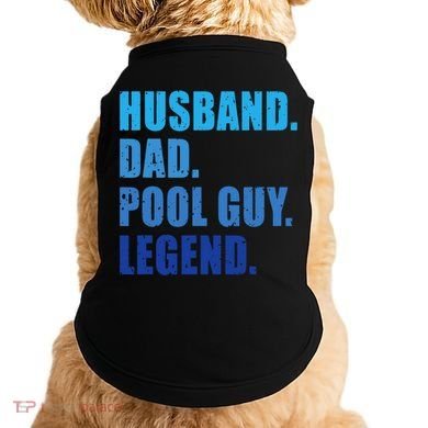 Husband Dad Pool Guy Legend Funny Men Doggie Tank