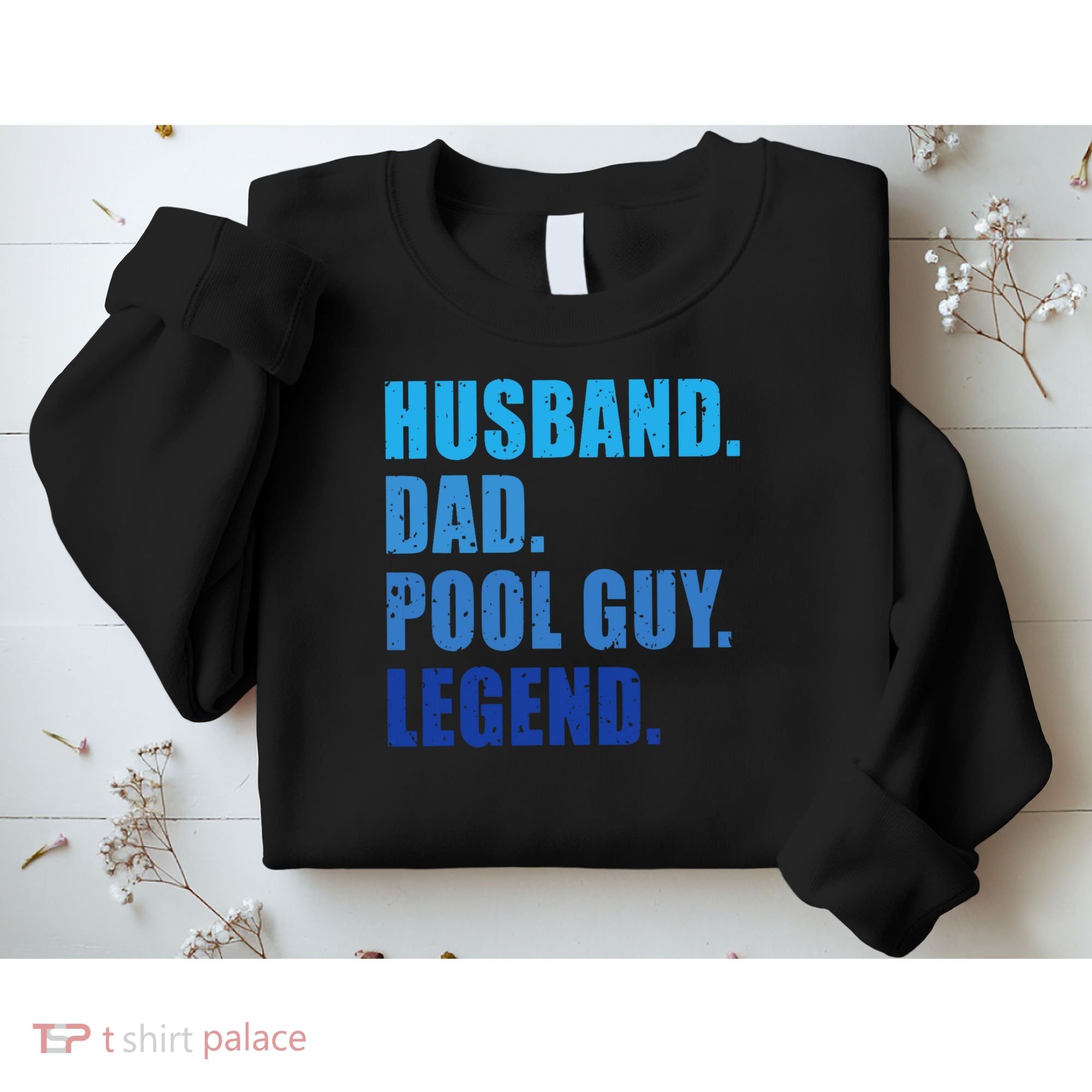 Husband Dad Pool Guy Legend Funny Men Sweatshirt