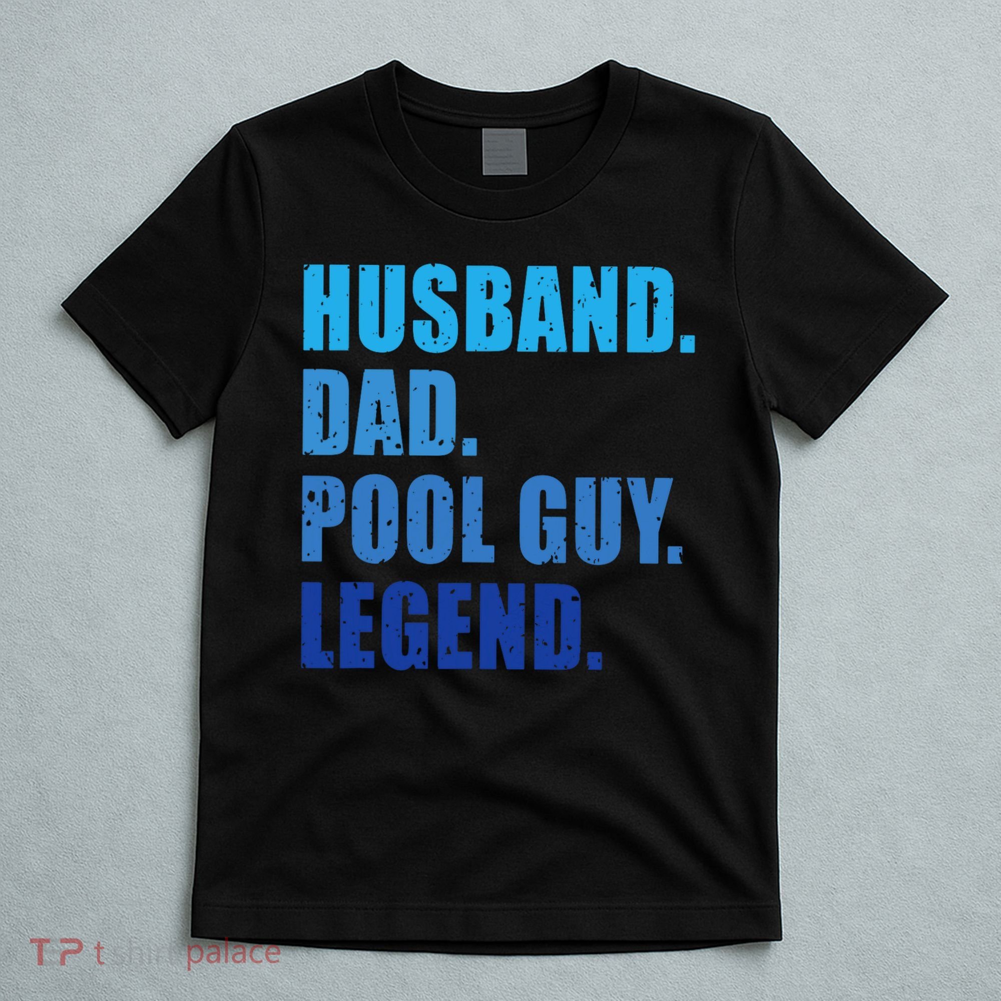 Husband Dad Pool Guy Legend Funny Men T-Shirt