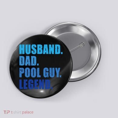 Husband Dad Pool Guy Legend Funny Men Button