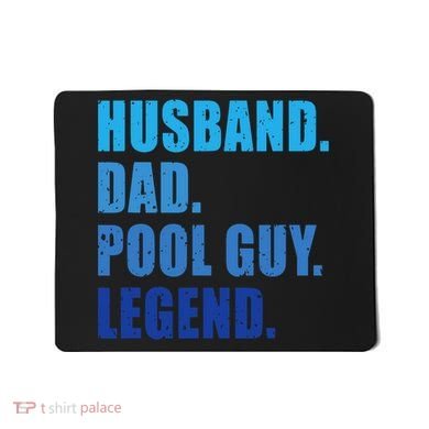Husband Dad Pool Guy Legend Funny Men Mousepad