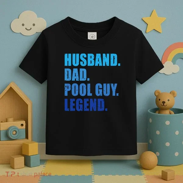 Husband Dad Pool Guy Legend Funny Men Toddler T-Shirt