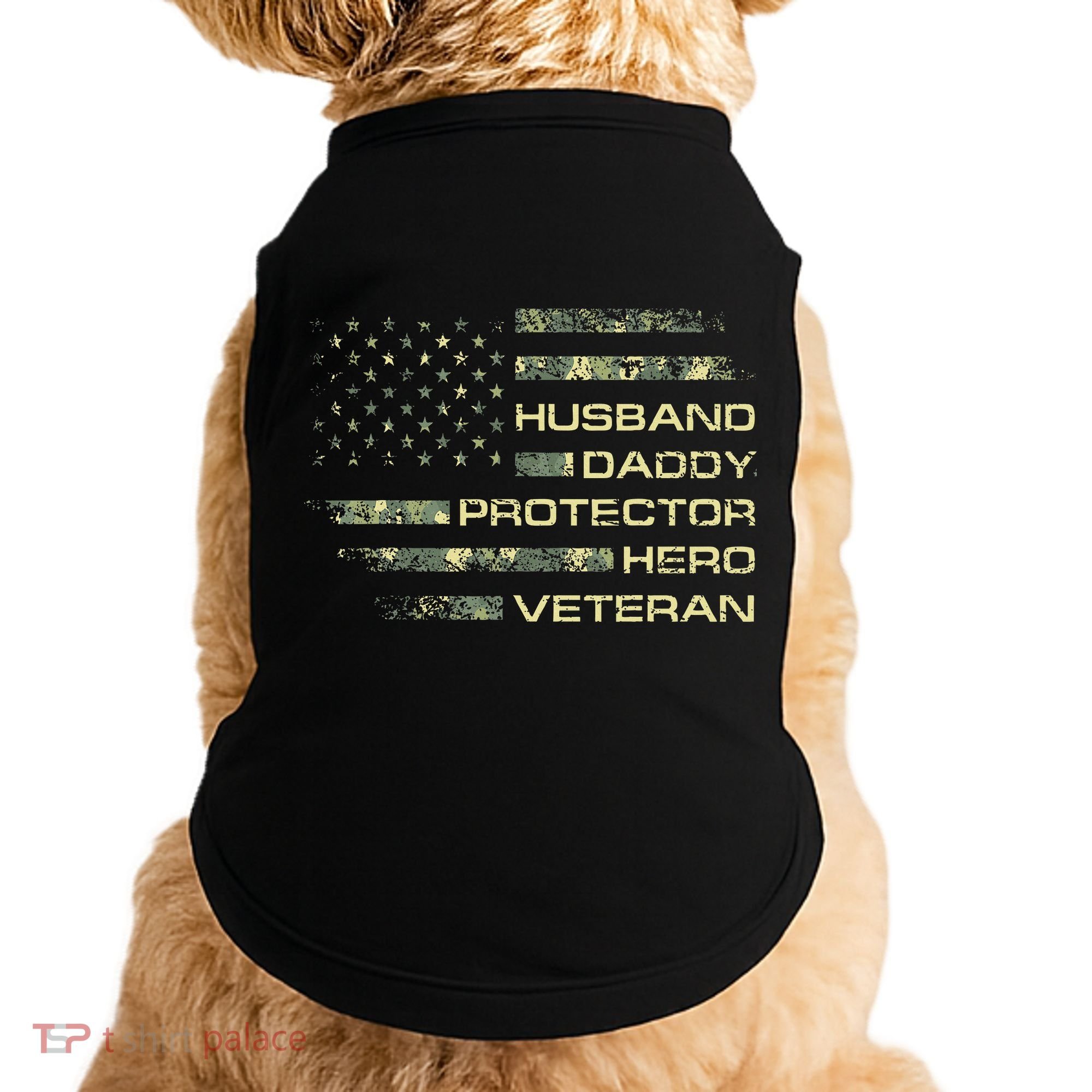 Husband Daddy Protector Hero Veteran Usa Flag Camouflage Dad Doggie Tank