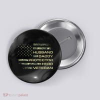 Husband Daddy Protector Hero Veteran Usa Flag Camouflage Dad Button thumb 0