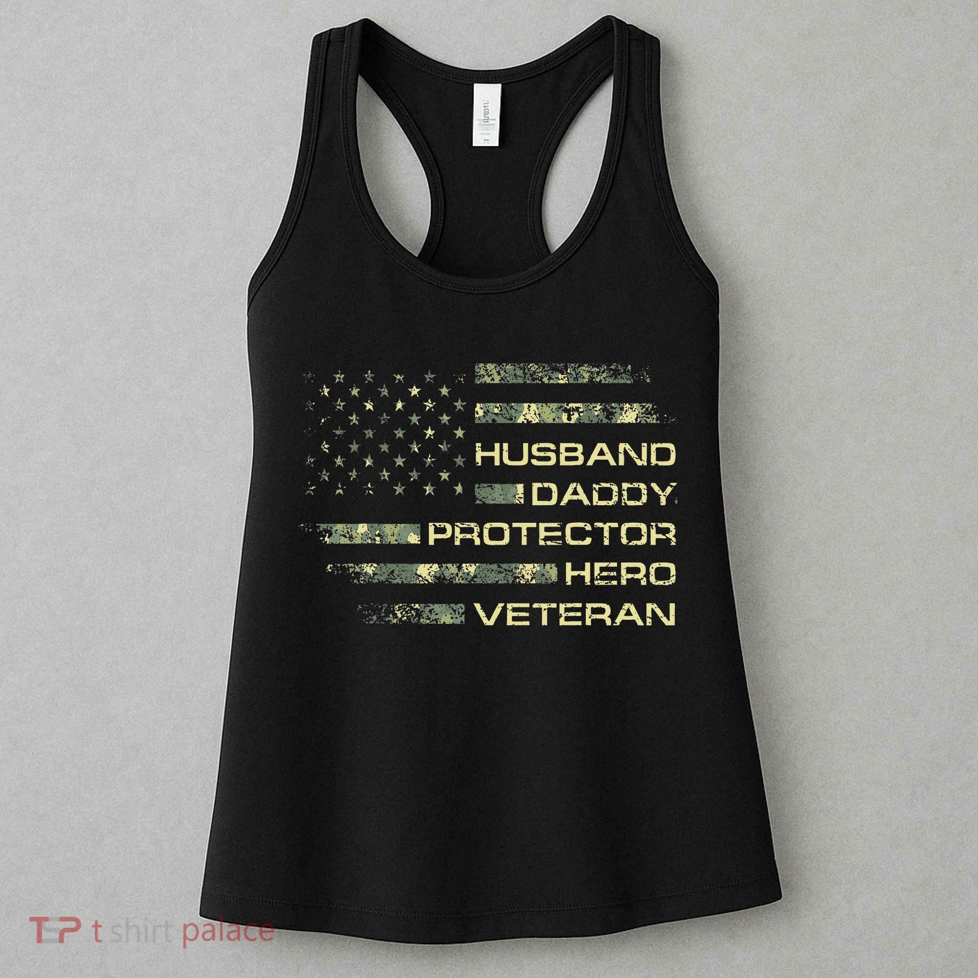 Husband Daddy Protector Hero Veteran Usa Flag Camouflage Dad Women's Tank Top