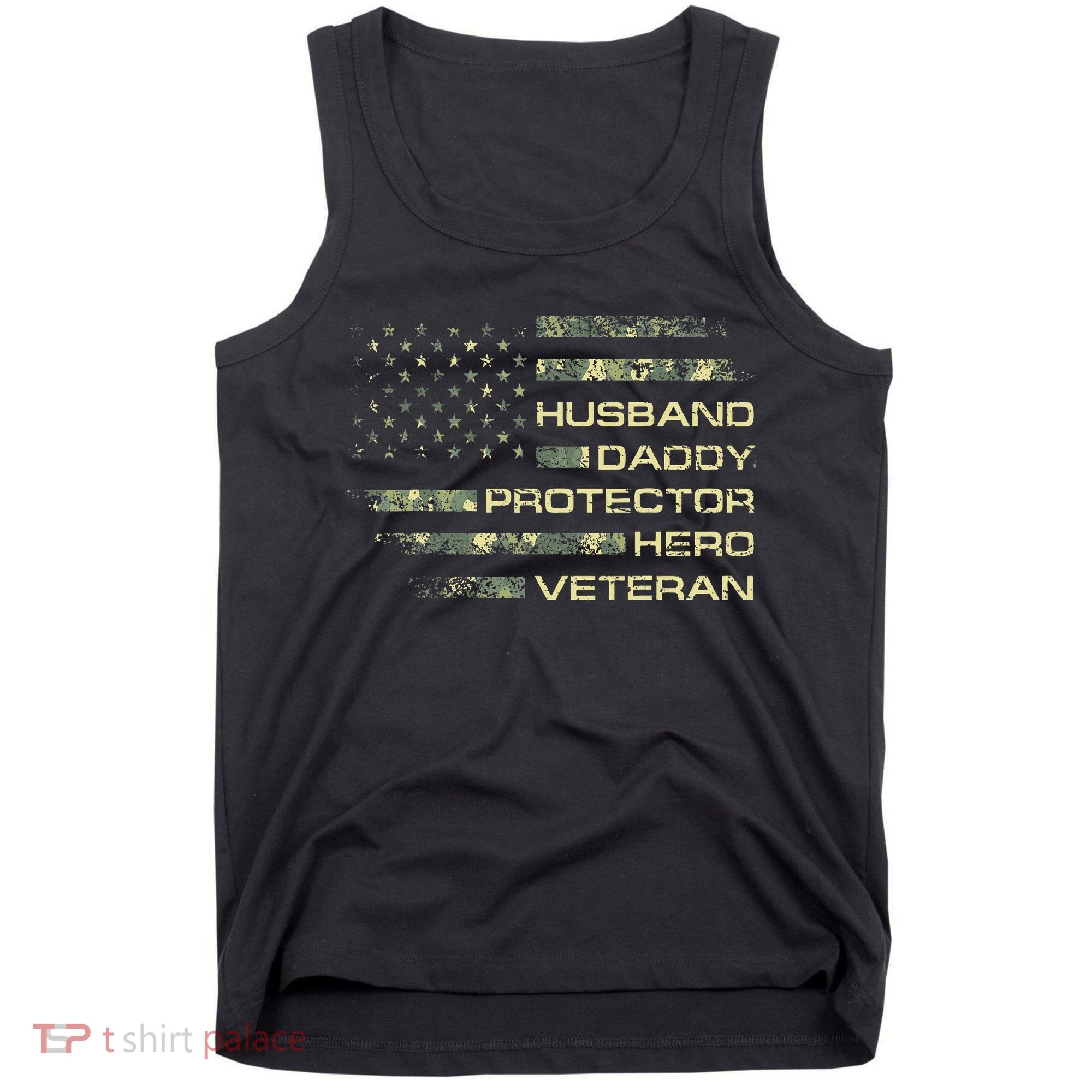 Husband Daddy Protector Hero Veteran Usa Flag Camouflage Dad Tank Top