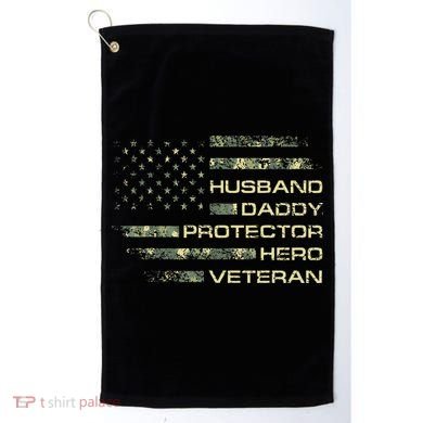 Husband Daddy Protector Hero Veteran Usa Flag Camouflage Dad Golf Towel