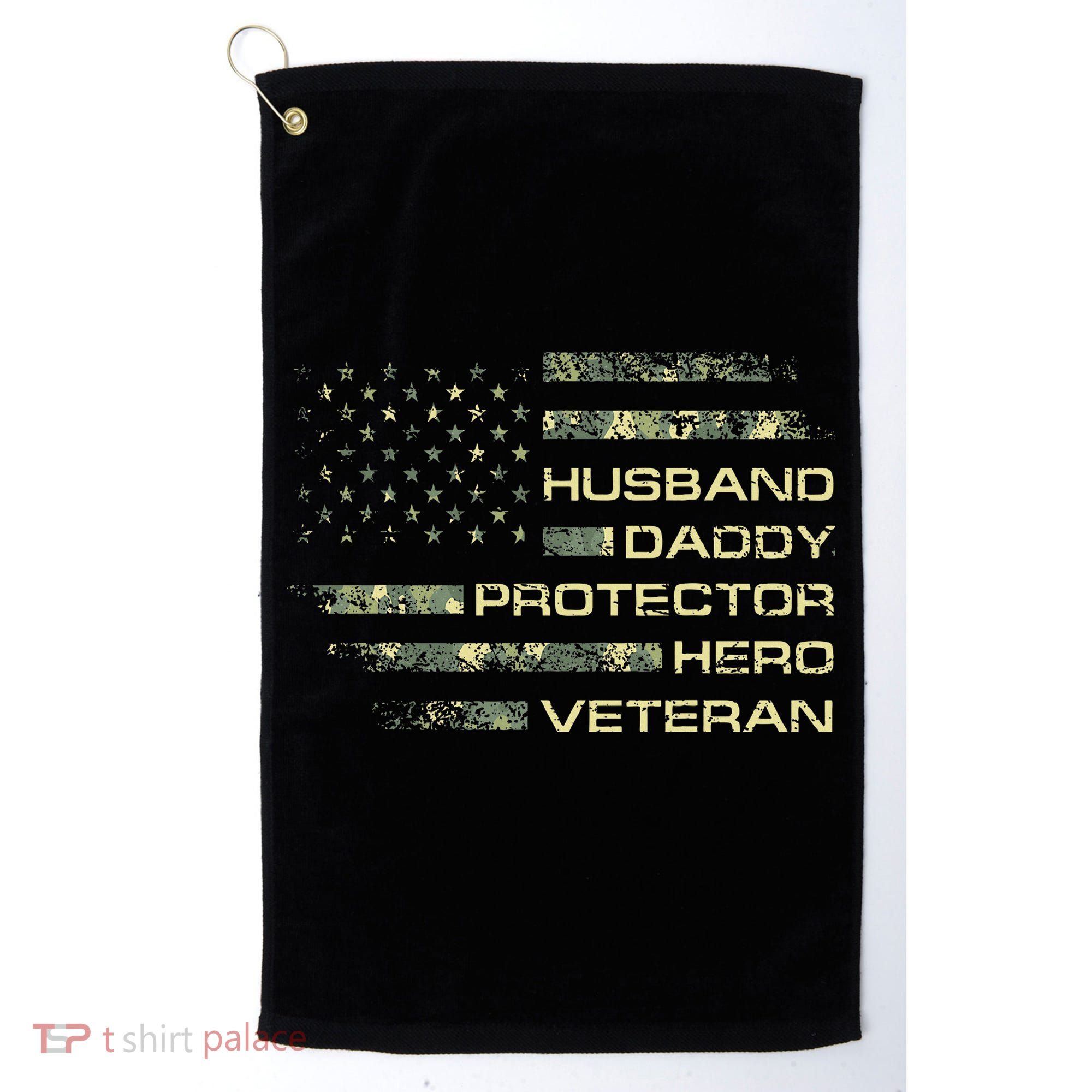 Husband Daddy Protector Hero Veteran Usa Flag Camouflage Dad Golf Towel