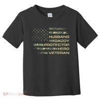 Husband Daddy Protector Hero Veteran Usa Flag Camouflage Dad Toddler T-Shirt thumb 0