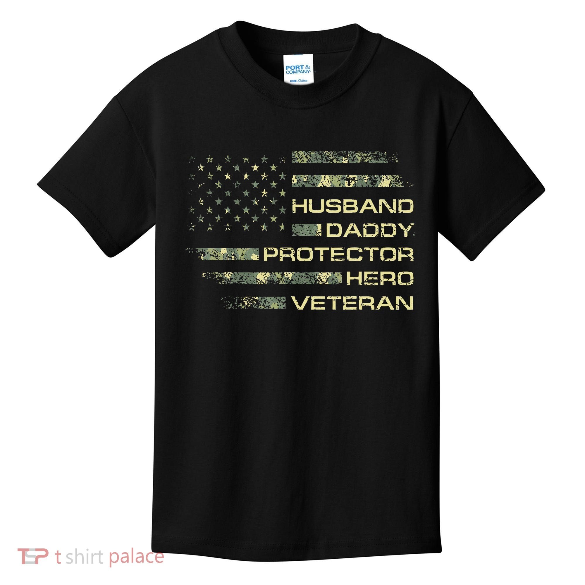 Husband Daddy Protector Hero Veteran Usa Flag Camouflage Dad Kids T-Shirt