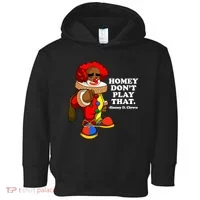 Homey Dont Play That Clown Toddler Hoodie thumb 0