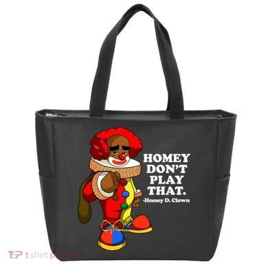 Homey Dont Play That Clown Tote Bag