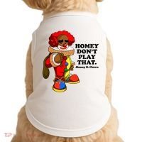Homey Dont Play That Clown Doggie Tank thumb 0
