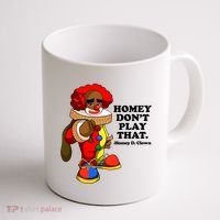 Homey Dont Play That Clown Coffee Mug thumb 1