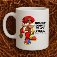 Homey Dont Play That Clown Coffee Mug thumb 2