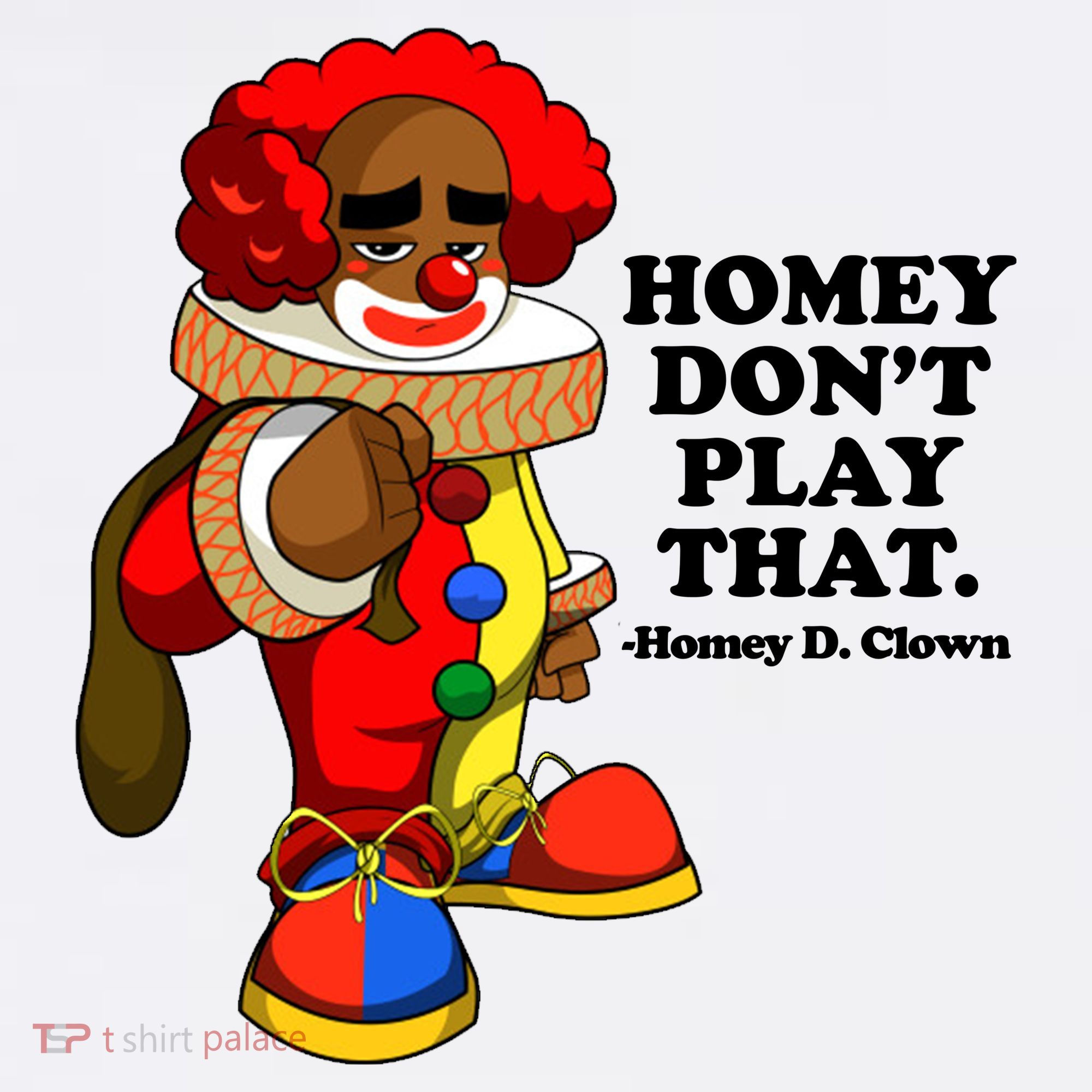 Homey Dont Play That Clown Kids Long Sleeve Shirt