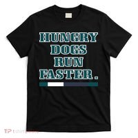 Hungry Dogs Run Faster Jason Kelce T-Shirt thumb 0