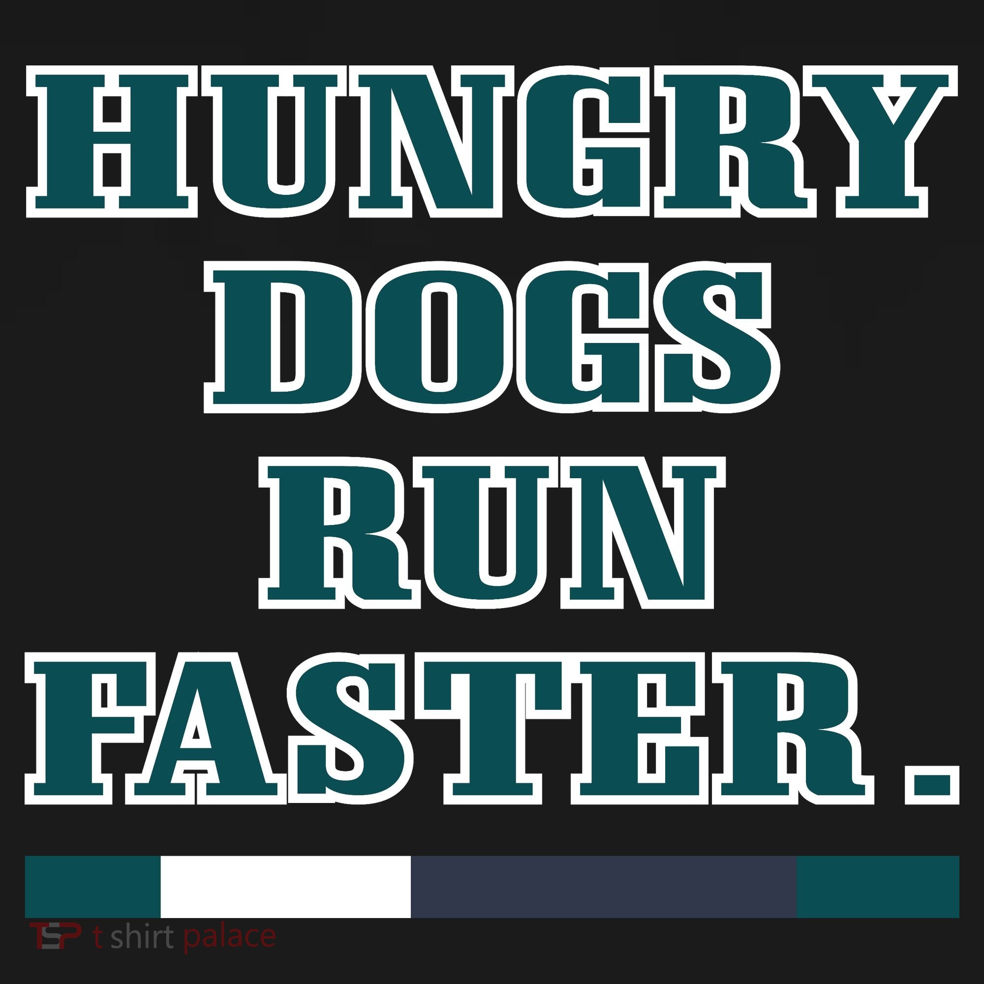 Hungry Dogs Run Faster Jason Kelce Polo