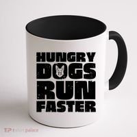 Hungry Dogs Run Faster Coffee Mug thumb 1
