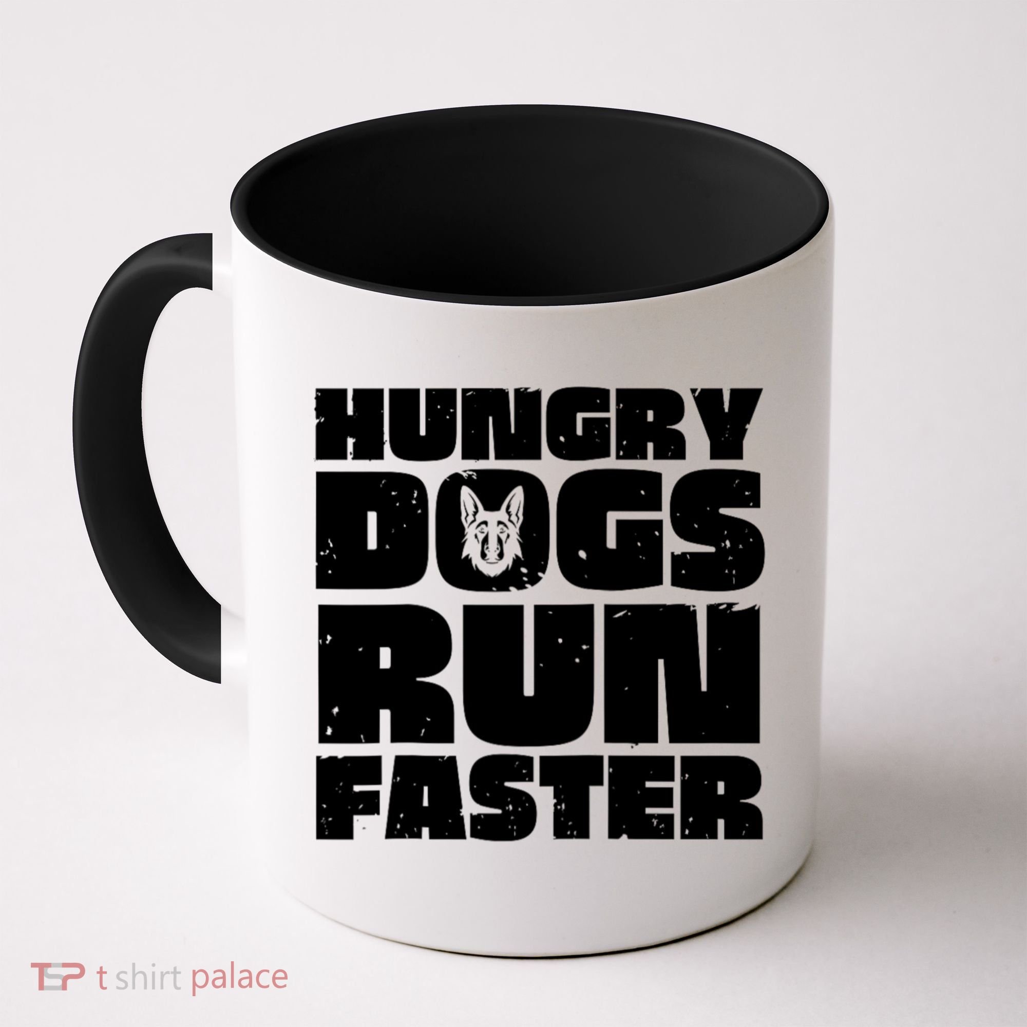 Hungry Dogs Run Faster Coffee Mug