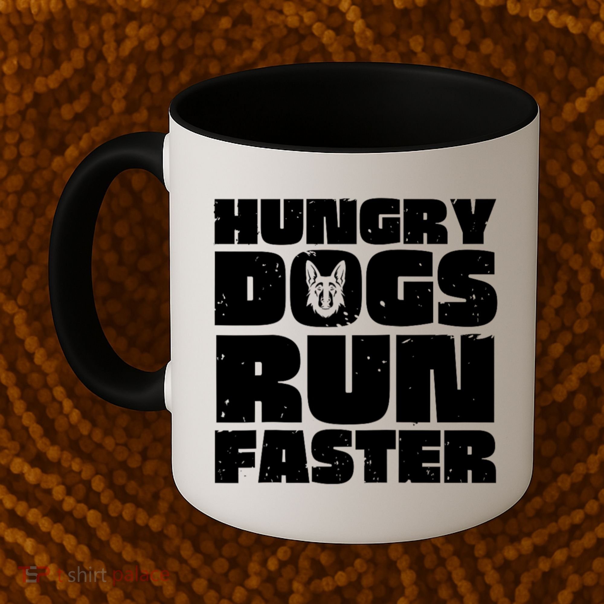 Hungry Dogs Run Faster Coffee Mug