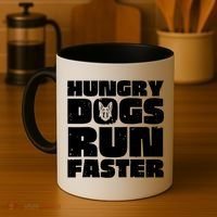Hungry Dogs Run Faster Coffee Mug thumb 4