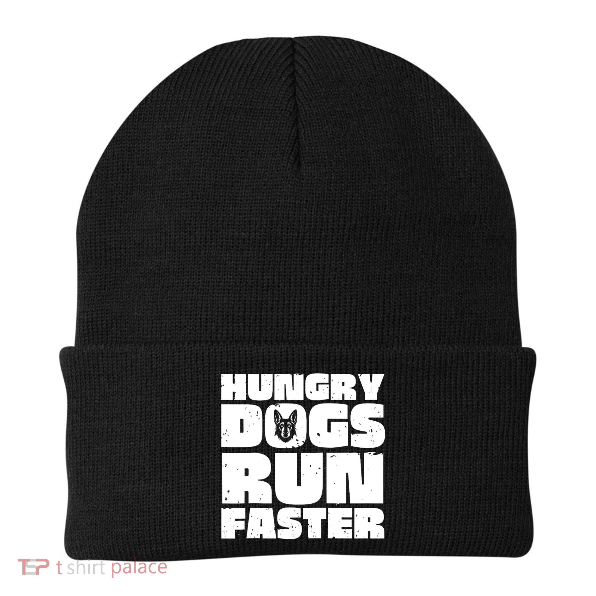 Hungry Dogs Run Faster Beanie