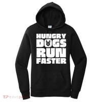 Hungry Dogs Run Faster Women's Hoodie thumb 0
