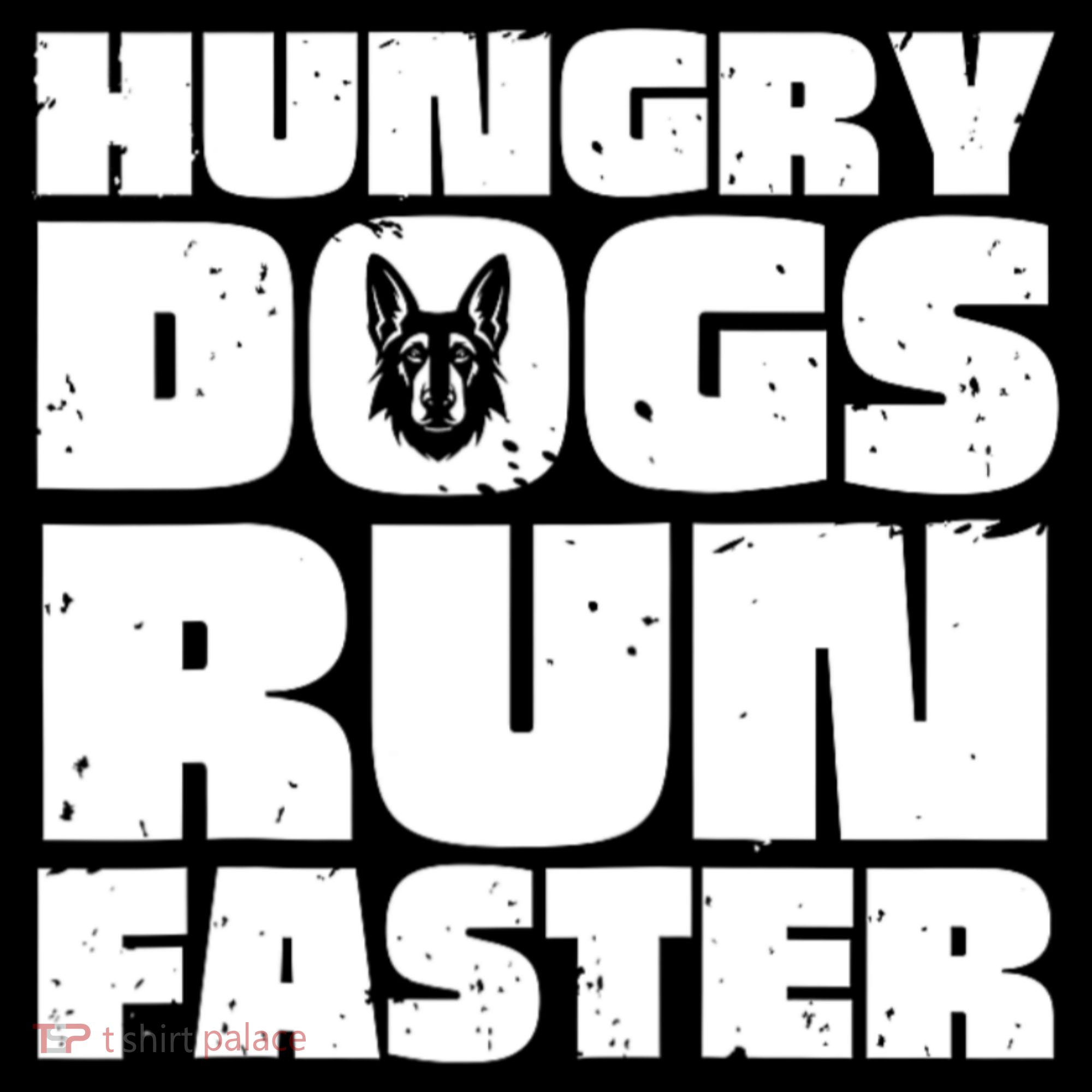 Hungry Dogs Run Faster Women's Hoodie