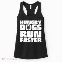 Hungry Dogs Run Faster Women's Tank Top thumb 0