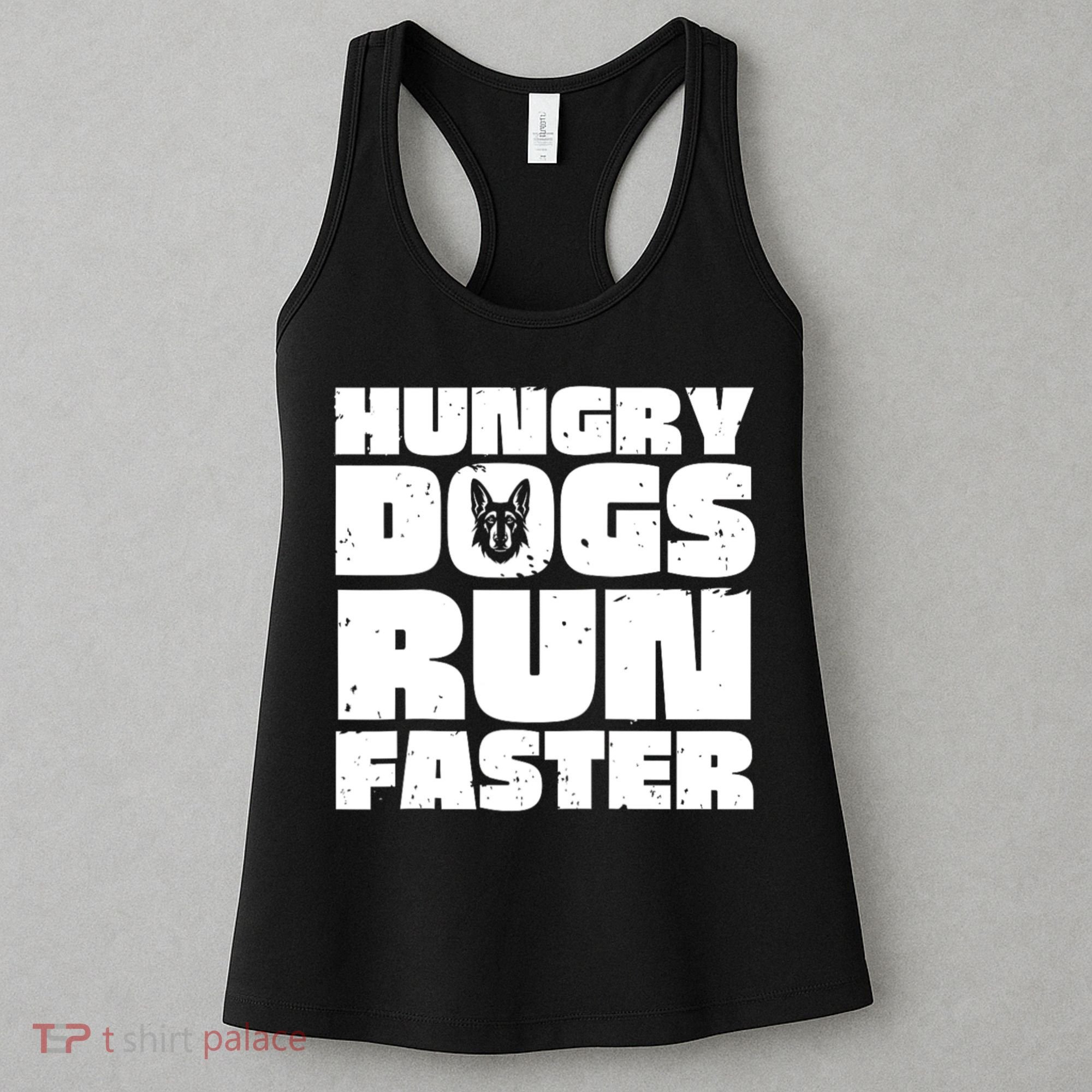 Hungry Dogs Run Faster Women's Tank Top
