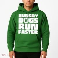 Hungry Dogs Run Faster Hoodie thumb 2