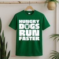 Hungry Dogs Run Faster T-Shirt thumb 2