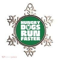 Hungry Dogs Run Faster Ornament thumb 0