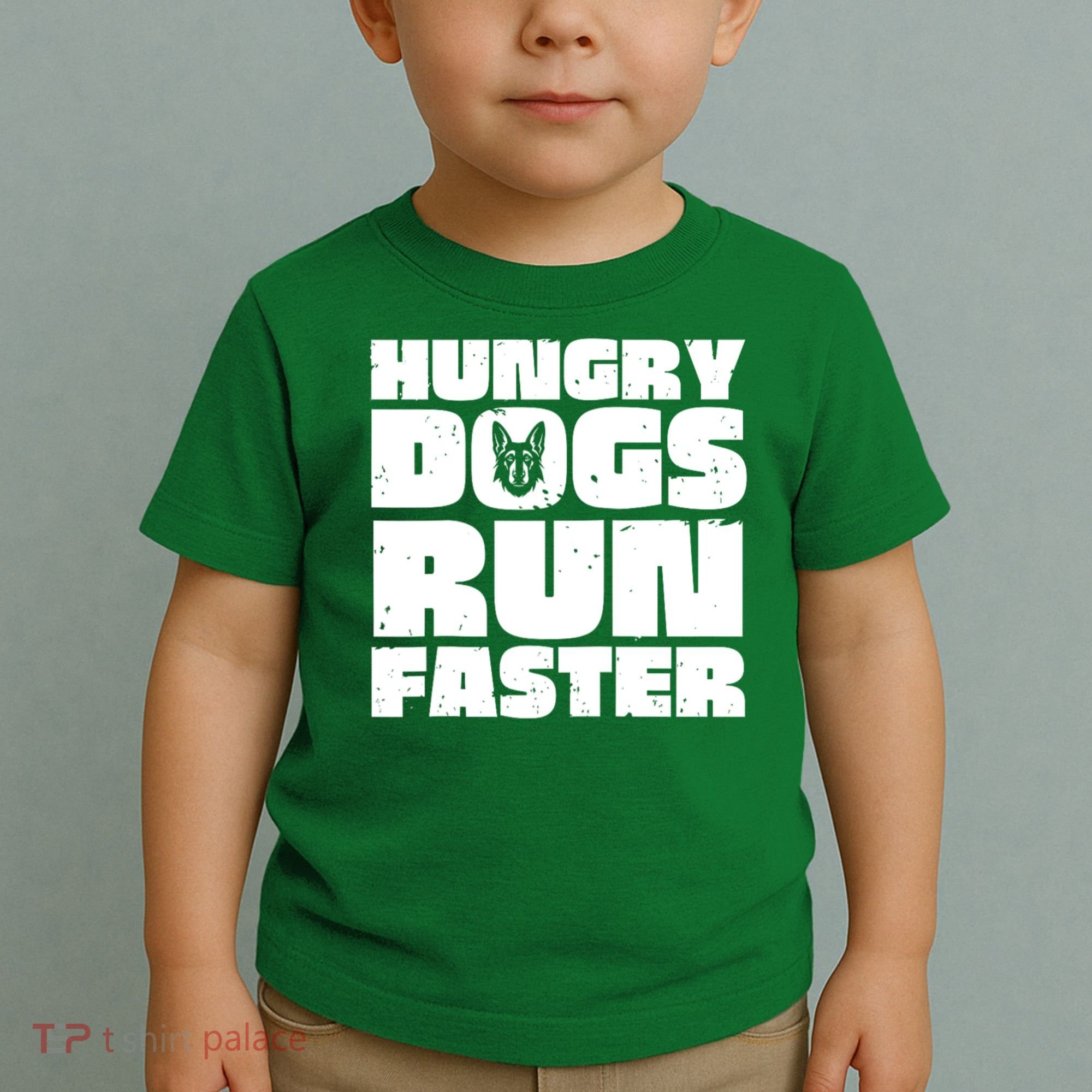 Hungry Dogs Run Faster Toddler T-Shirt