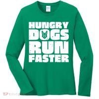 Hungry Dogs Run Faster Women's Long Sleeve Shirt thumb 0